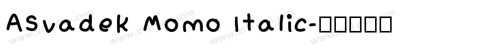 ASvadek Momo Italic字体转换